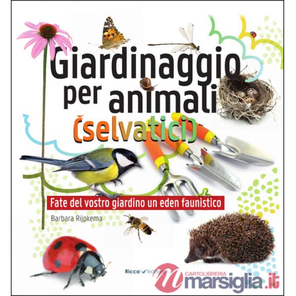 Giardinaggio per animali (selvatici)