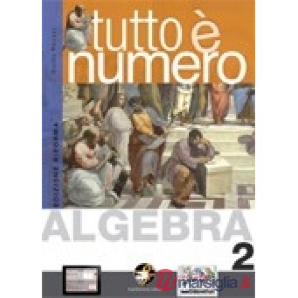 TUTTO E' NUMERO ALGEBRA