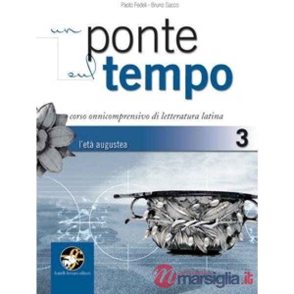 UN PONTE SUL TEMPO L'ETA' AUGUSTEA