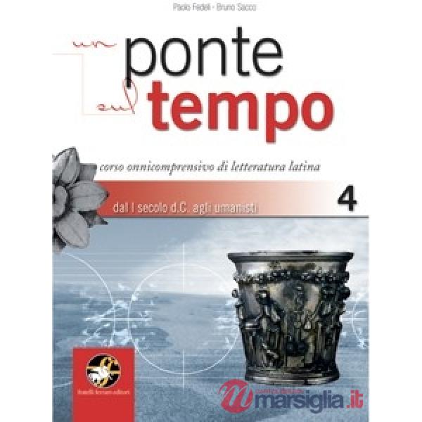UN PONTE SUL TEMPO DAL 1 SECOLO D.C. AGLI UMANISTI