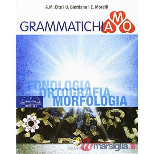 GRAMMATICHIAMO LIBRO BLU + GIALLO + VERDE + BES