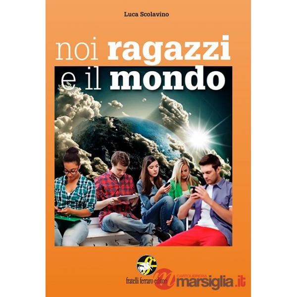 NOI RAGAZZI E IL MONDO EBOOK