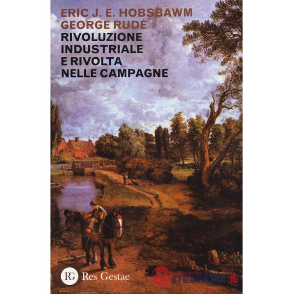 Rivoluzione industriale e rivolta nelle campagne