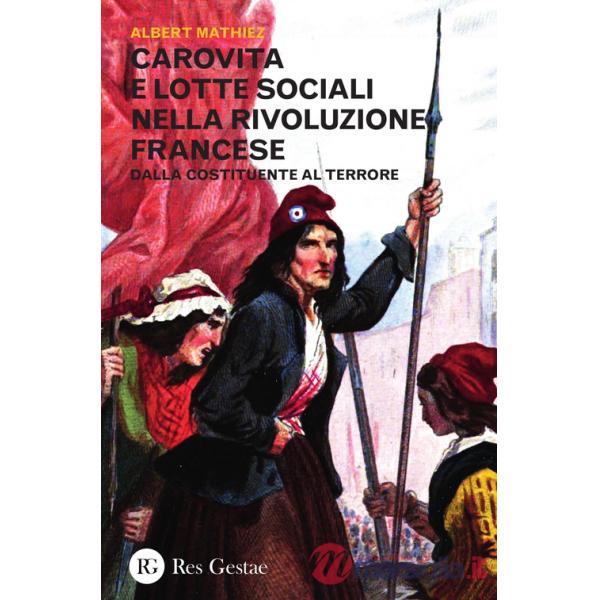 Carovita e lotte sociali nella rivoluzione francese. Dalla costituente al terrore