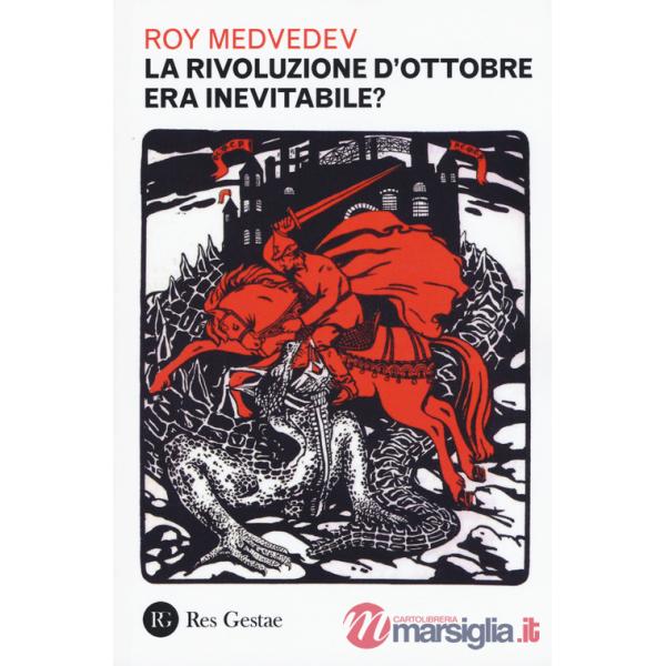 Rivoluzione d'ottobre era ineluttabile? (La)