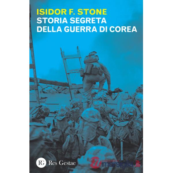 Storia segreta della guerra di Corea