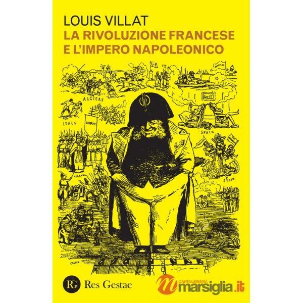 Rivoluzione francese e l'impero napoleonico (La)