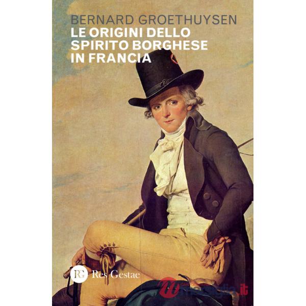 Origini dello spirito borghese in Francia (Le)