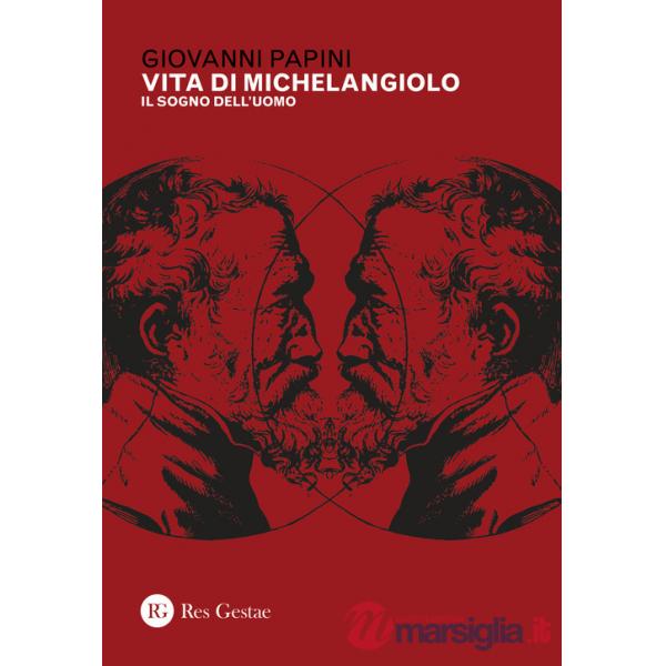 Vita di Michelangiolo. Il sogno dell'uomo