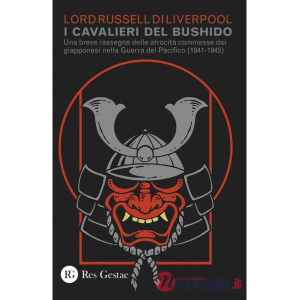 Cavalieri del Bushido. Una breve rassegna delle atrocità commesse dai giapponesi nella Guerra del Pacifico (1941-1945) (I)