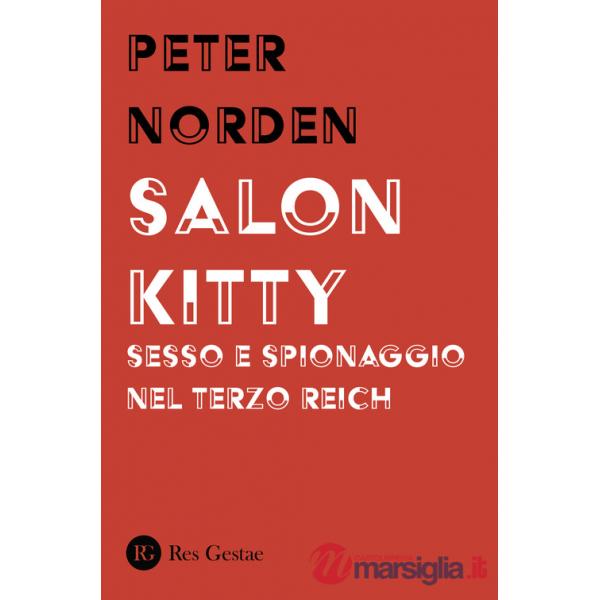 Salon Kitty. Sesso e spionaggio nel Terzo Reich