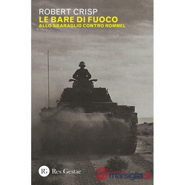 Bare di fuoco. Allo sbaraglio contro Rommel (Le)