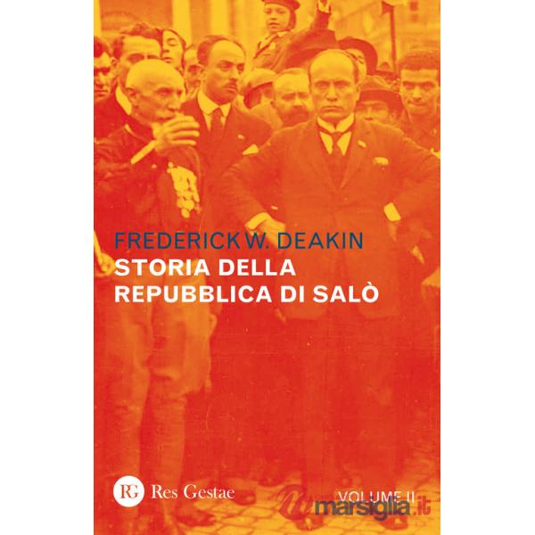 Storia della Repubblica di Salò. Vol. 2