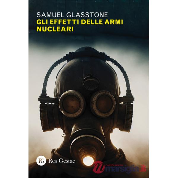 Effetti delle armi nucleari (Gli)
