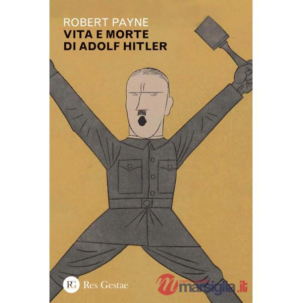 Vita e morte di Adolf Hitler