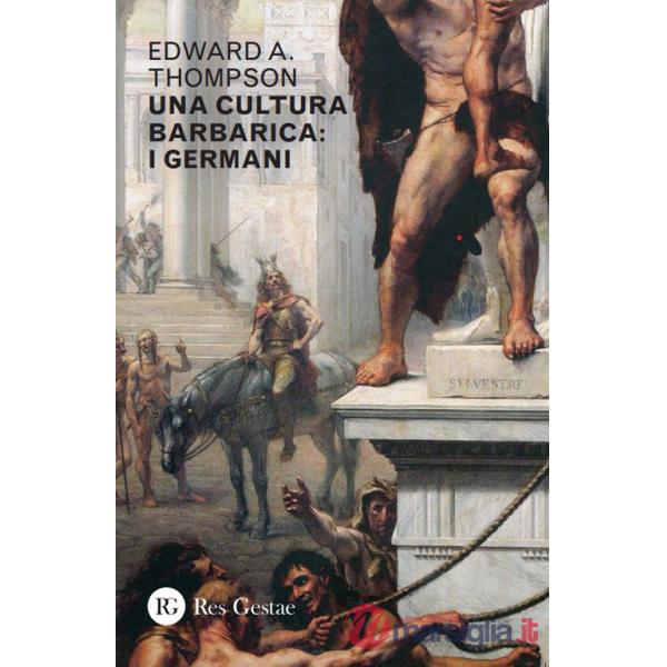 Cultura barbarica. I Germani (Una)