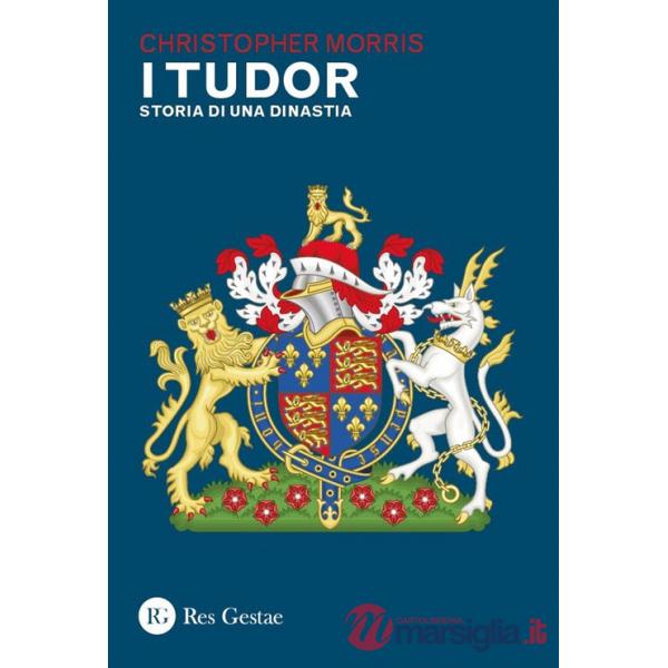 Tudor. Storia di una dinastia (I)