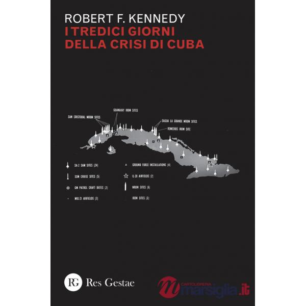 Tredici giorni della crisi di Cuba (I)