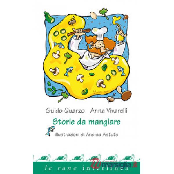Storie da mangiare. Ediz. illustrata