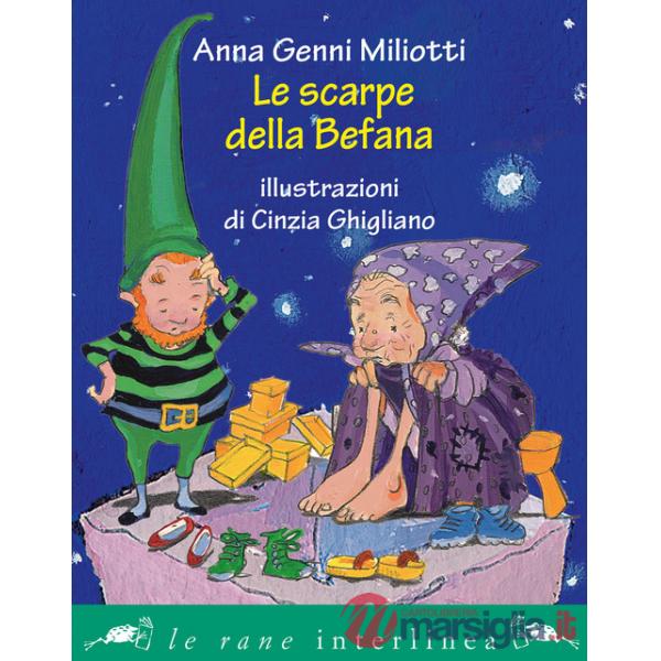 Scarpe della Befana. Ediz. illustrata (Le)