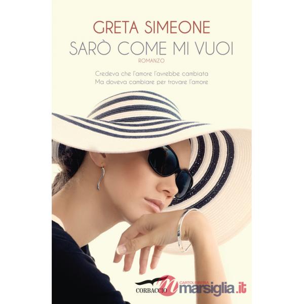 Sarò come mi vuoi
