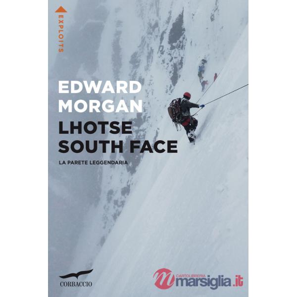 Lhotse South Face. La parete leggendaria