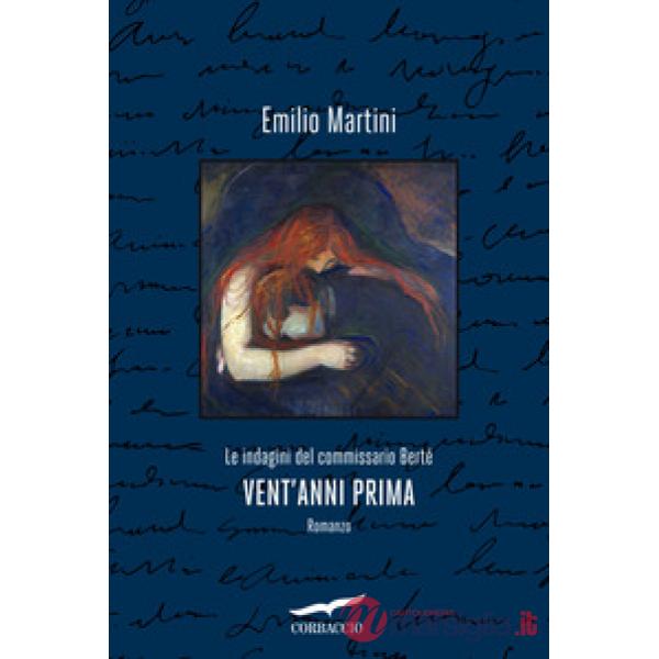 Vent'anni prima. Le indagini del commissario Berté