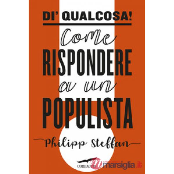 Di' qualcosa! Come rispondere a un populista