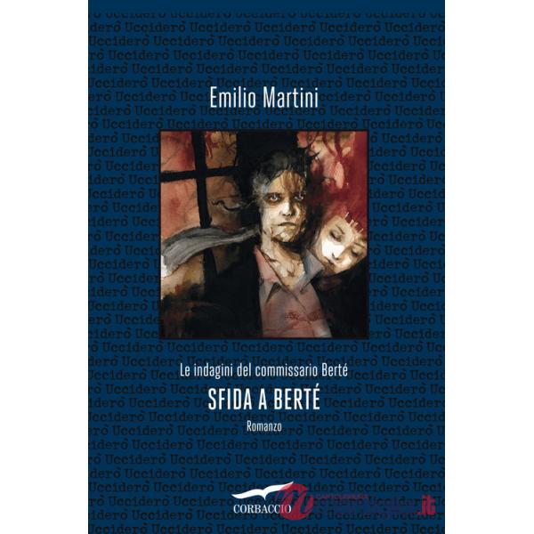 Sfida a Bertè. Le indagini del commissario Berté