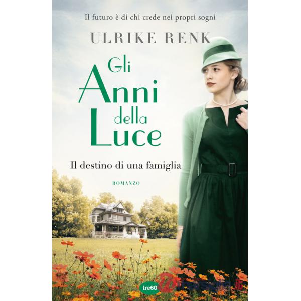 Anni della luce. Il destino di una famiglia (Gli)
