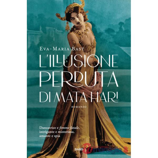 Illusione perduta di Mata Hari (L')