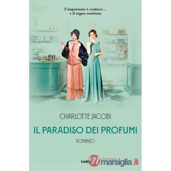 Paradiso dei profumi (Il)