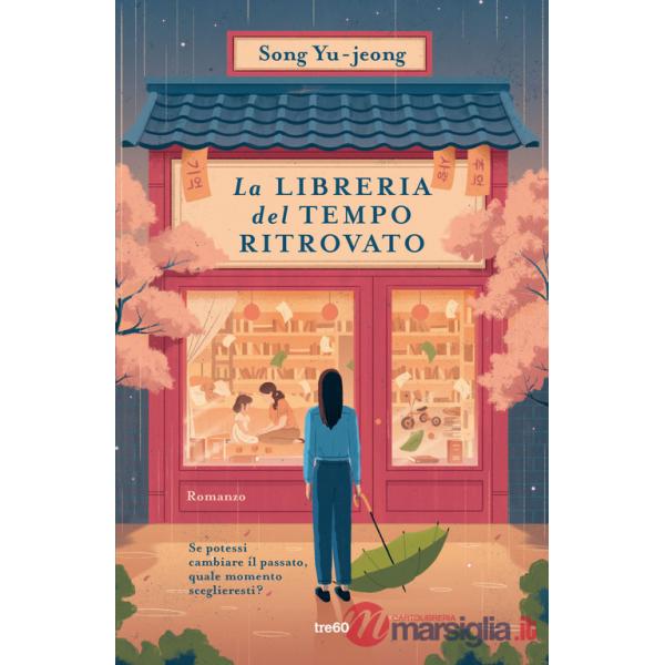 Libreria del tempo ritrovato (La)