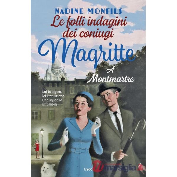 Folli indagini dei coniugi Magritte. A Montmartre (Le)