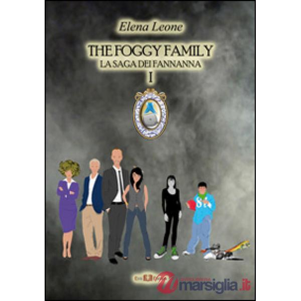 Foggy family. La saga dei fannanna (The)