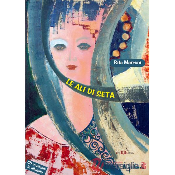 Ali di seta. Con CD Audio (Le)