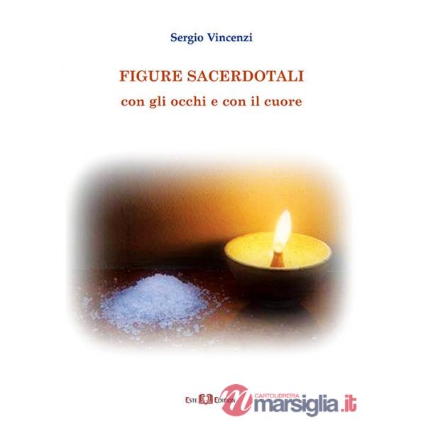 Figure sacerdotali. Con gli occhi e con il cuore