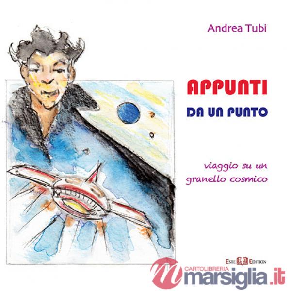 Appunti da un punto. Viaggio su un granello cosmico