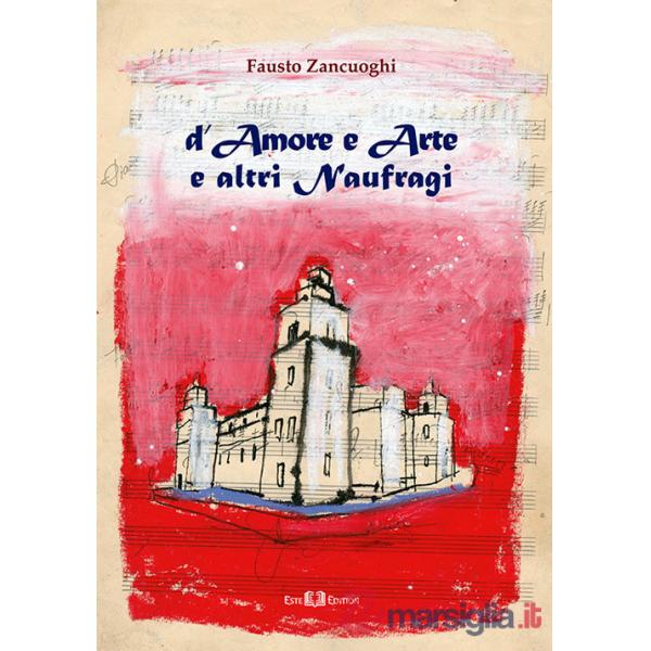 D'amore e arte e altri naufragi