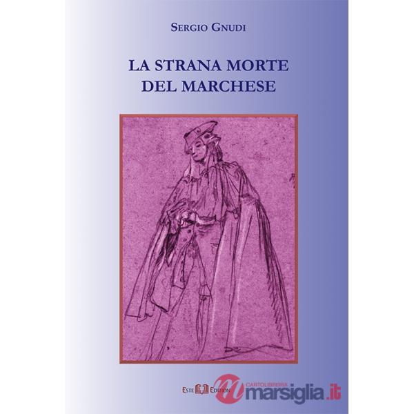 Strana morte del marchese. Nuova ediz. (La)