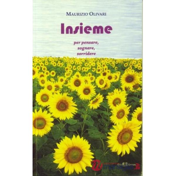 Insieme. Per pensare, sognare, sorridere