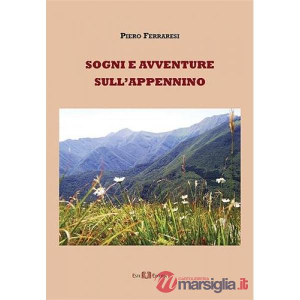 Sogni e avventure sull'Appennino