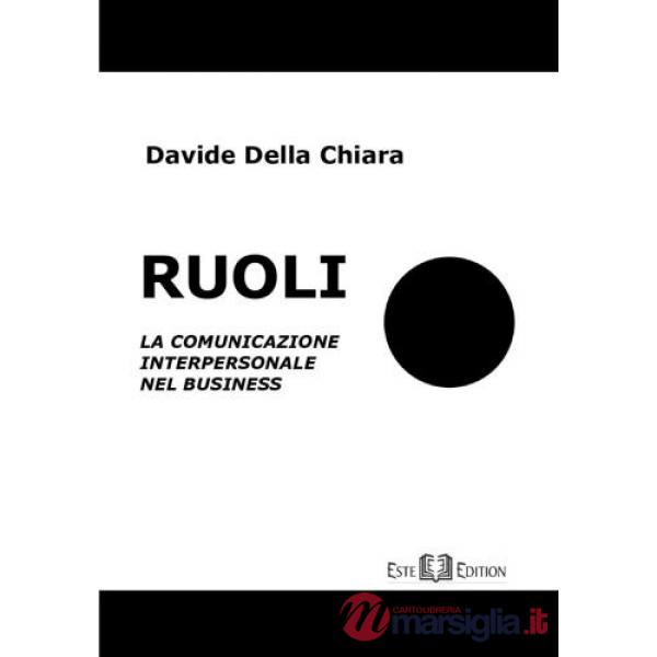 Ruoli. Comunicazione interpersonale in ambito business