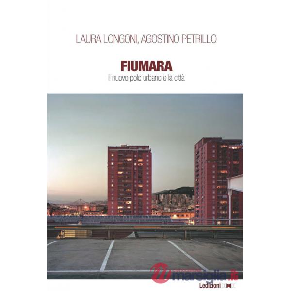 Fiumara. Il nuovo polo urbano e la città