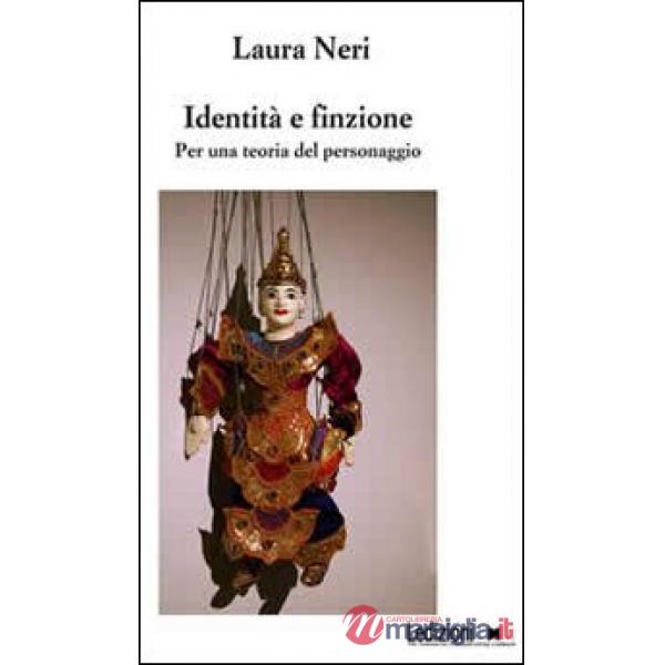 Identità e finzione. Per una teoria del personaggio