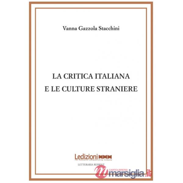 Critica italiana e le culture straniere (La)