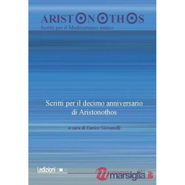 Aristonothos. Scritti sul Mediterraneo (2017). Vol. 13/1: Scritti per il decimo anniversario di Aristonothos
