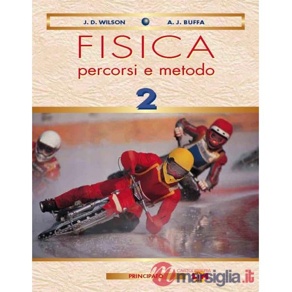 FISICA: PERCORSI E METODO 2