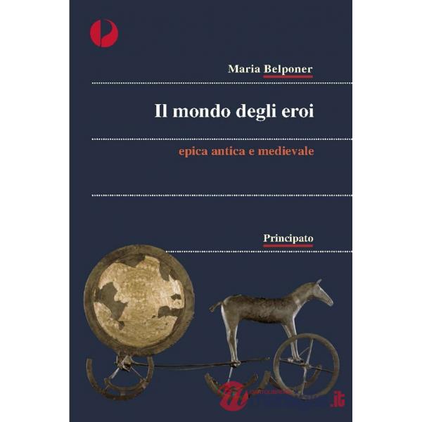 IL MONDO DEGLI EROI