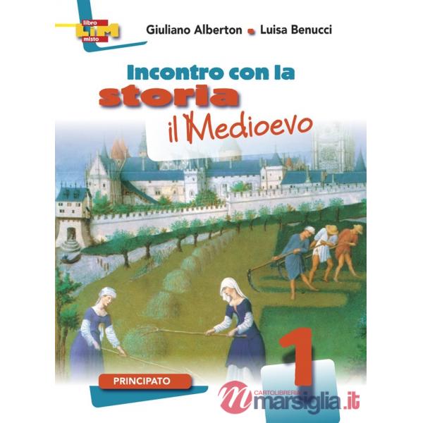 INCONTRO CON LA STORIA 1-IL MEDIOEVO + LA COSTITUZIONE